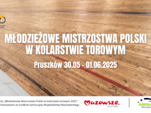 Młodzieżowe Mistrzostwa Polski w Kolarstwie Torowym